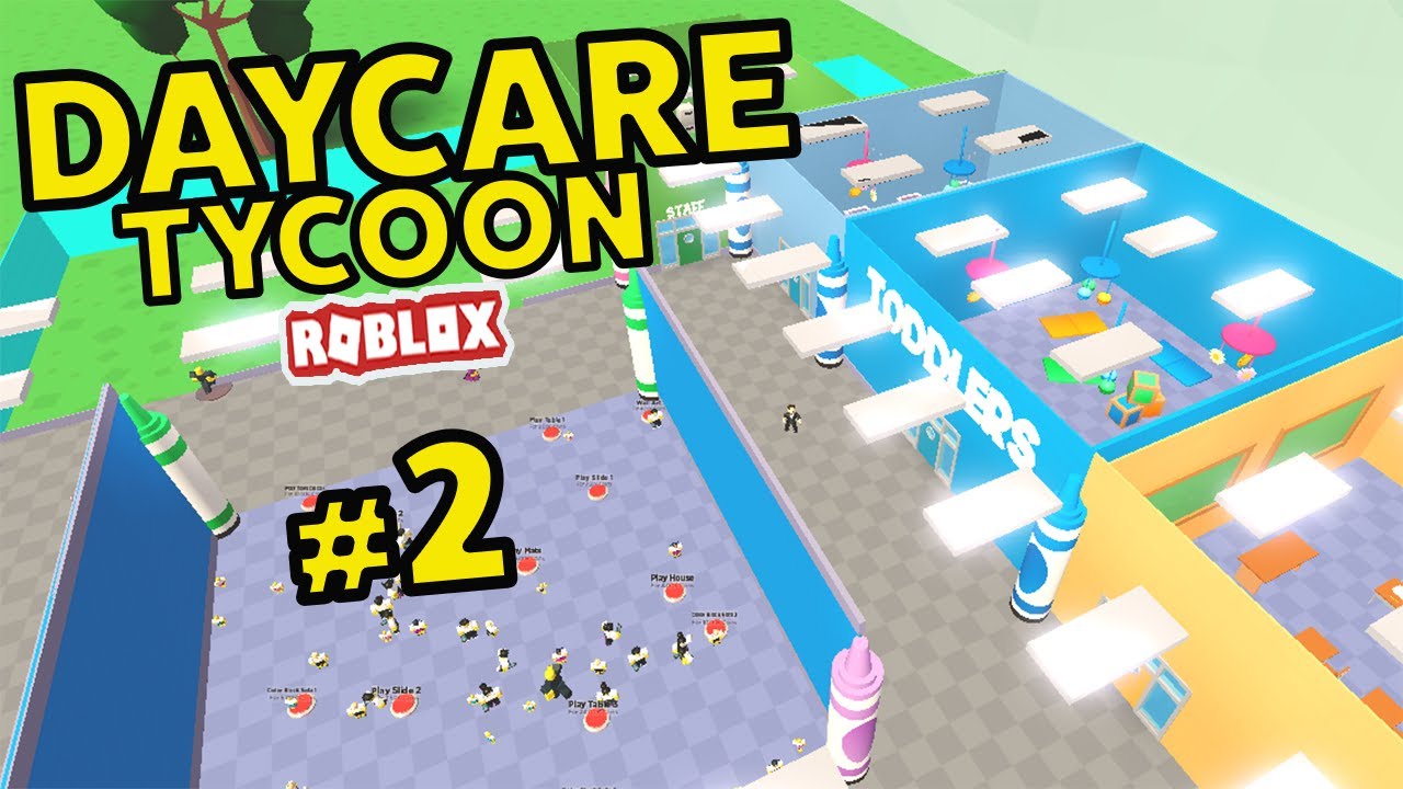 Small Daycare Expansions Roblox Daycare Tycoon 2 Youtube - roblox daycare tycoon