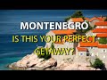 Montenegro a hidden gem for tourists