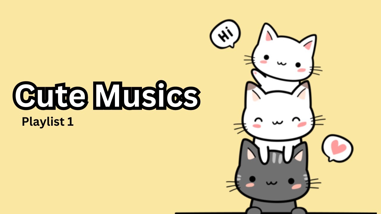 Cute Relaxing Music Playlist Volume One YouTube cute-relaxing-music-playlist-volume-one-youtube
