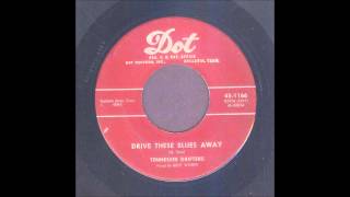 The Tennessee Drifters - Drive These Blues Away - Country Bop 45