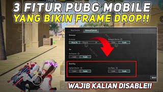 MATIKAN 3 FITUR INI JIKA KALIAN INGIN PUBG MOBILE KALIAN TANPA LAG‼️