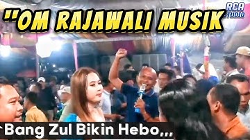Lagi - Lagi Bang Zul Bikin Hebo,,, | Om Rajawali Musik | W/d Agung & Melisa | Desa Semangus.