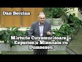 Dan Bercian-Mărturie Cutremurătoare + Experiențe Minunate cu Dumnezeu.