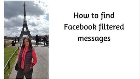About filtered Facebook messages