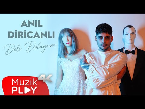 Anıl Diricanlı - Deli Doluyum (Official Video)