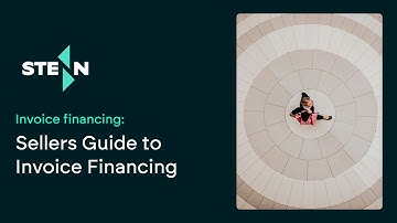 Sellers Guide to Invoice Financing