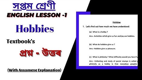 Hobbies Class 7 Questions answers in Assamese. SCERT Assam Class 7 english questions Solutions.