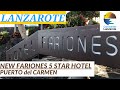 LANZAROTE - NEW 5 STAR FARIONES HOTEL, EXCLUSIVE VIDEO for YOU...THE HOTEL IS AMAZING (full video)