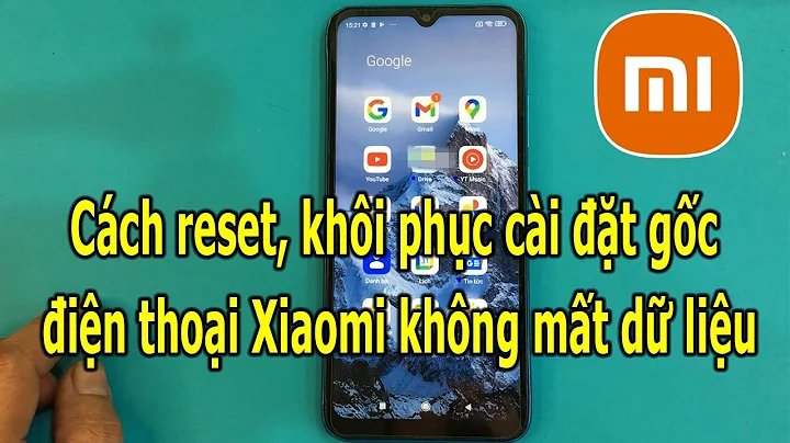 Cách reset, khôi phục cài đặt gốc điện thoại Xiaomi không mất dữ liệu - DayDayNews
