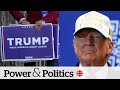 Canadians worried about impact of another Trump term: poll | Power &amp; Politics