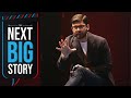 The Next Big Story - Launch Show