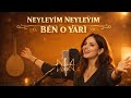 Neyleyim Neyleyim Ben O Yâri – Modern Anadolu Folk