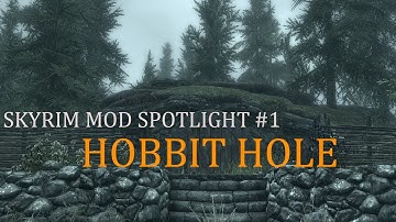 Skyrim Mod Spotlight #1 - The Hobbit Hole!