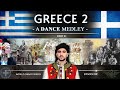 Greece 2 🇬🇷 • A Dance Medley! (World Dance Series: ep09) - ελληνικοί χοροί | Part 2