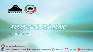 Ngaji Filsaat 119 : Ibnu Arabi - Kebebasan