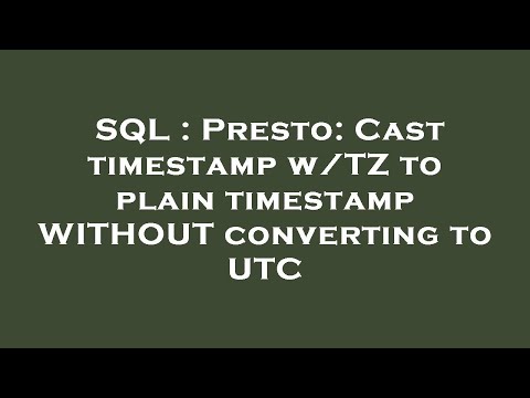 SQL : Presto: