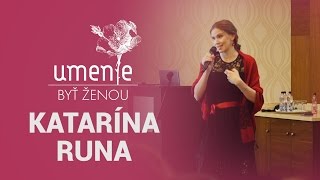 Katarina Runa - Ako rozumieť mužom (aspoň trochu).