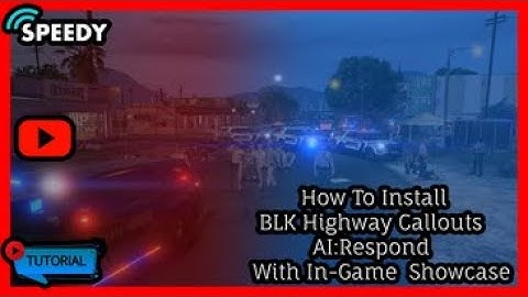 How to install  AI Respond And BLK Highway Callouts In Game Showcase
