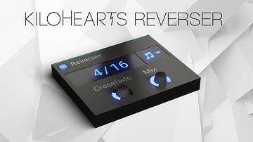Reverser by Kilohearts – Reversed Echo