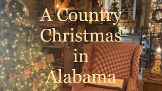 Country Christmas Tour of this Alabama Primitive Home!