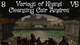 DaC V5 - Variags of Khand 8: Cleansing Cair Andros