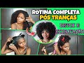 ROTINA CAPILAR PÓS TRANÇAS BOX BRAIDS!