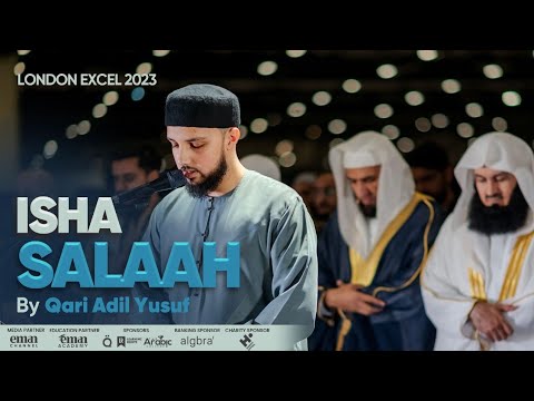 Isha Prayer Qari Adil Yusuf Light Upon Light 2023 London Excel 