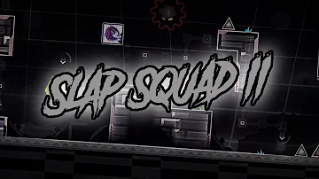 Slap Squad II - 100% (Easy Demon)