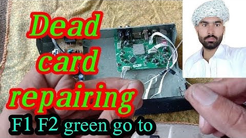 F1 F2 green go to dead card receiver repairing and red light problem