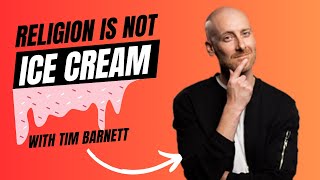 Tim Barnett @RedPenLogic on Post-Modernism and why Religious Views are NOT JUST a Preference...
