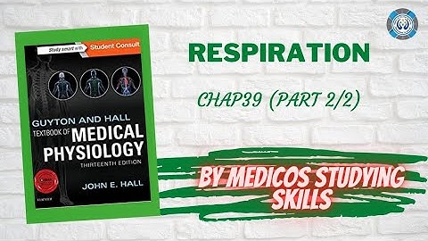 Guyton chap 39 part 2/2 respiration complete and easy explanation
