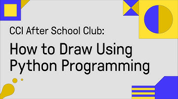 After School Club: How To Draw Using Python Programming