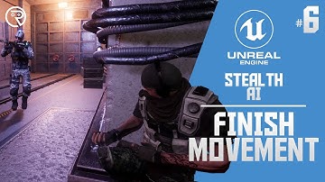 Unreal Engine 4 Tutorial - Stealth AI Part 6: Finish Movement