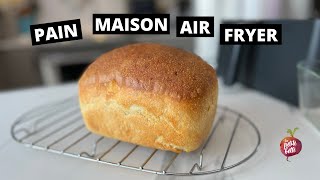 PAIN MAISON AIR FRYER 🍞 Comment faire du pain aifryer?