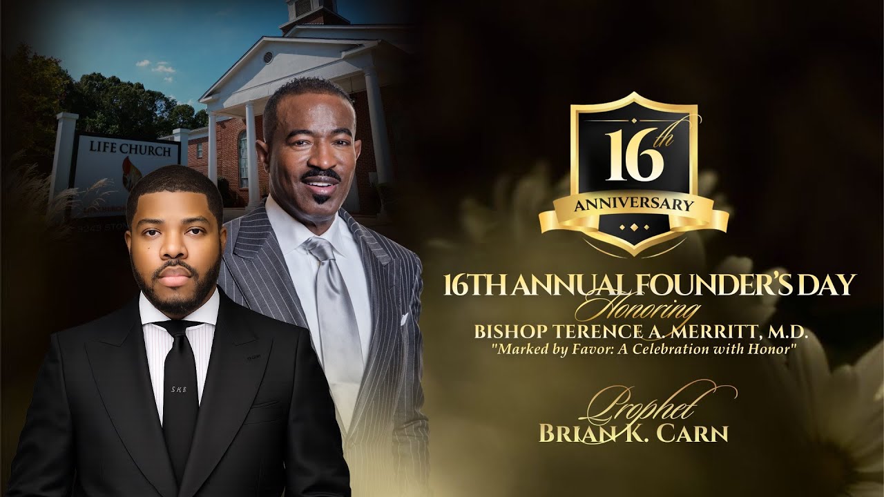 16th Founder's Day Service | Prophet Brian Carn | Life Church