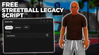 [🔥] FREE STREETBALL LEGACY SCRIPT 2026 | KEYLESS AUTO GREEN, NO SLOW, AUTO GUARD