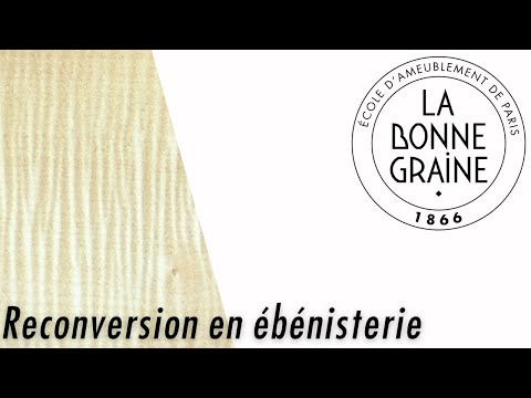 Reconversion en ébénisterie à La Bonne Graine