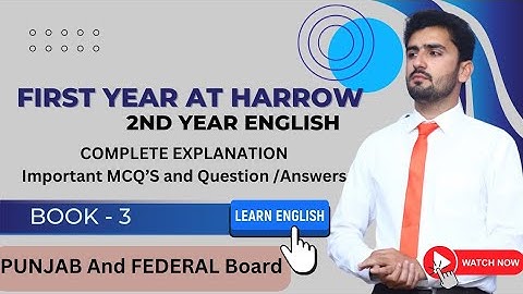 First Year at Harrow Summary | 12th Class English
