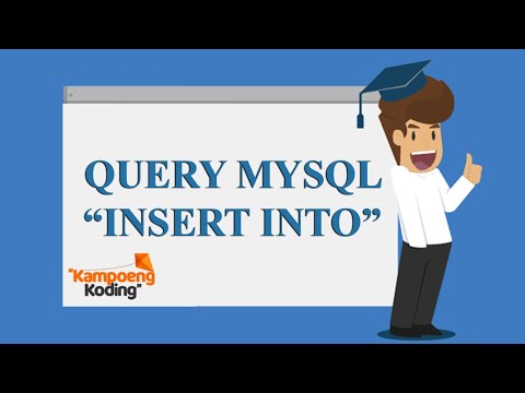 Video: Apa itu perintah Insert di MySQL?