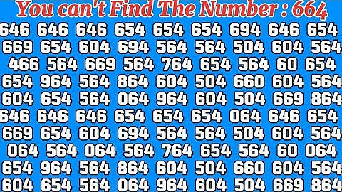 Find The Number 👉 664 . Focus Your Mind . Test Your Observation Skills . Test Your Eyes .