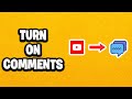 How To Turn On Comments On YouTube (Enable) - Fastest Guide