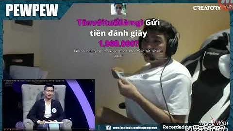 Khi PewPew Được Donate Và Quẩyyyy