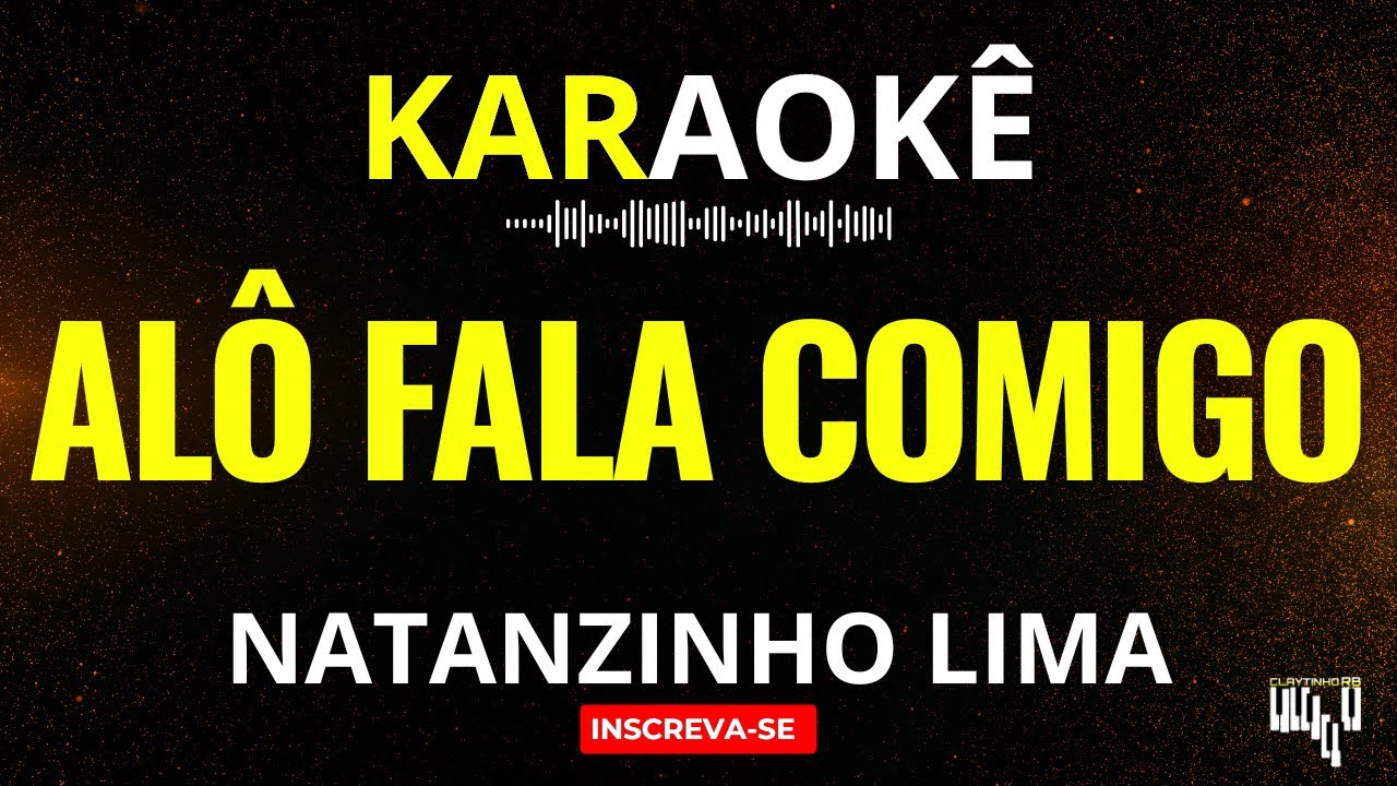 Karaokê Alô Fala Comigo - Natanzinho Lima