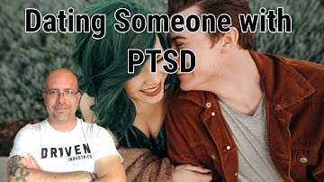 Dating Someone with PTSD
