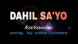 DAHIL SAYO pilita corales karaoke
