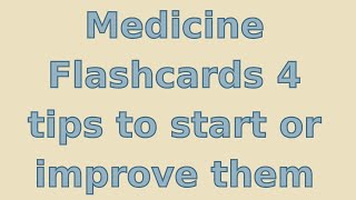 Medicine Flashcards 4 tips to start or improve them screenshot 4