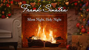 Frank Sinatra - Silent Night, Holy Night (Fireplace Video - Christmas Songs)