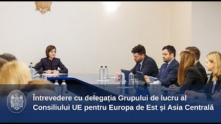 Întrevedere cu delegația Grupului de lucru al Consiliului UE pentru Europa de Est și Asia Centrală