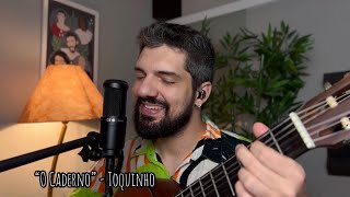 Video thumbnail of "O Caderno - Toquinho (David Coelho)"