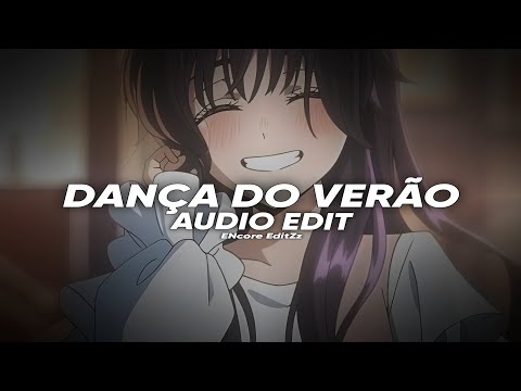 DANÇA DO VERÃO - sma$her [Edit Audio]
